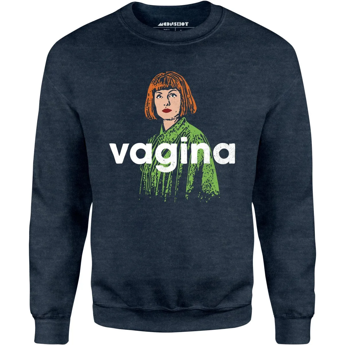 Maude Lebowski - Vagina - Unisex Sweatshirt