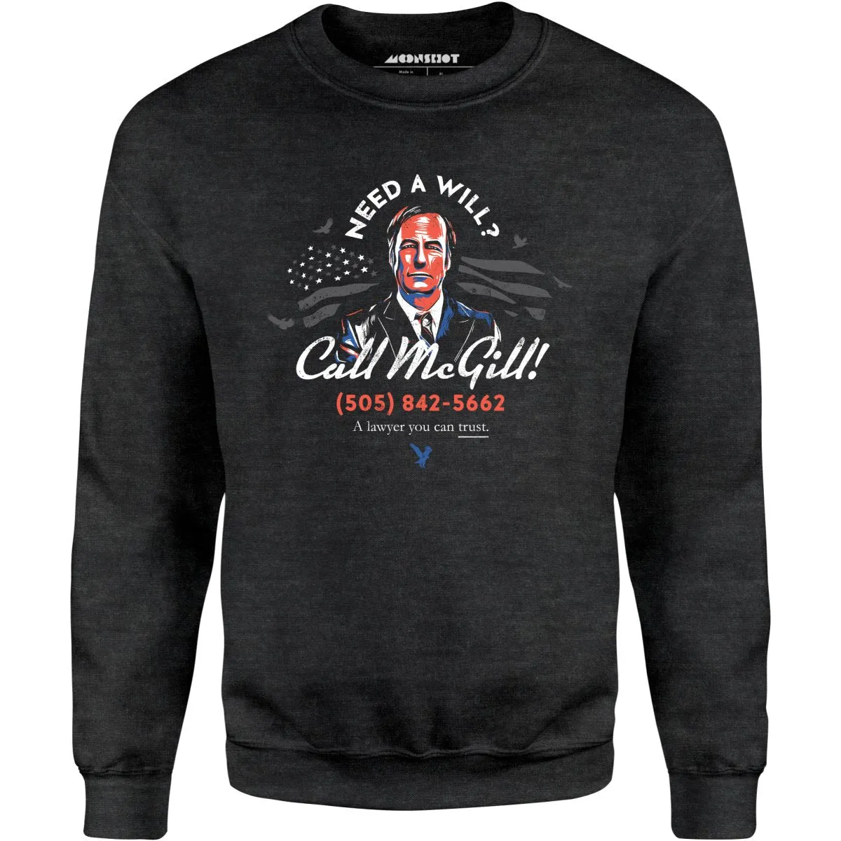 Need a Will? Call McGill - Unisex Sweatshirt