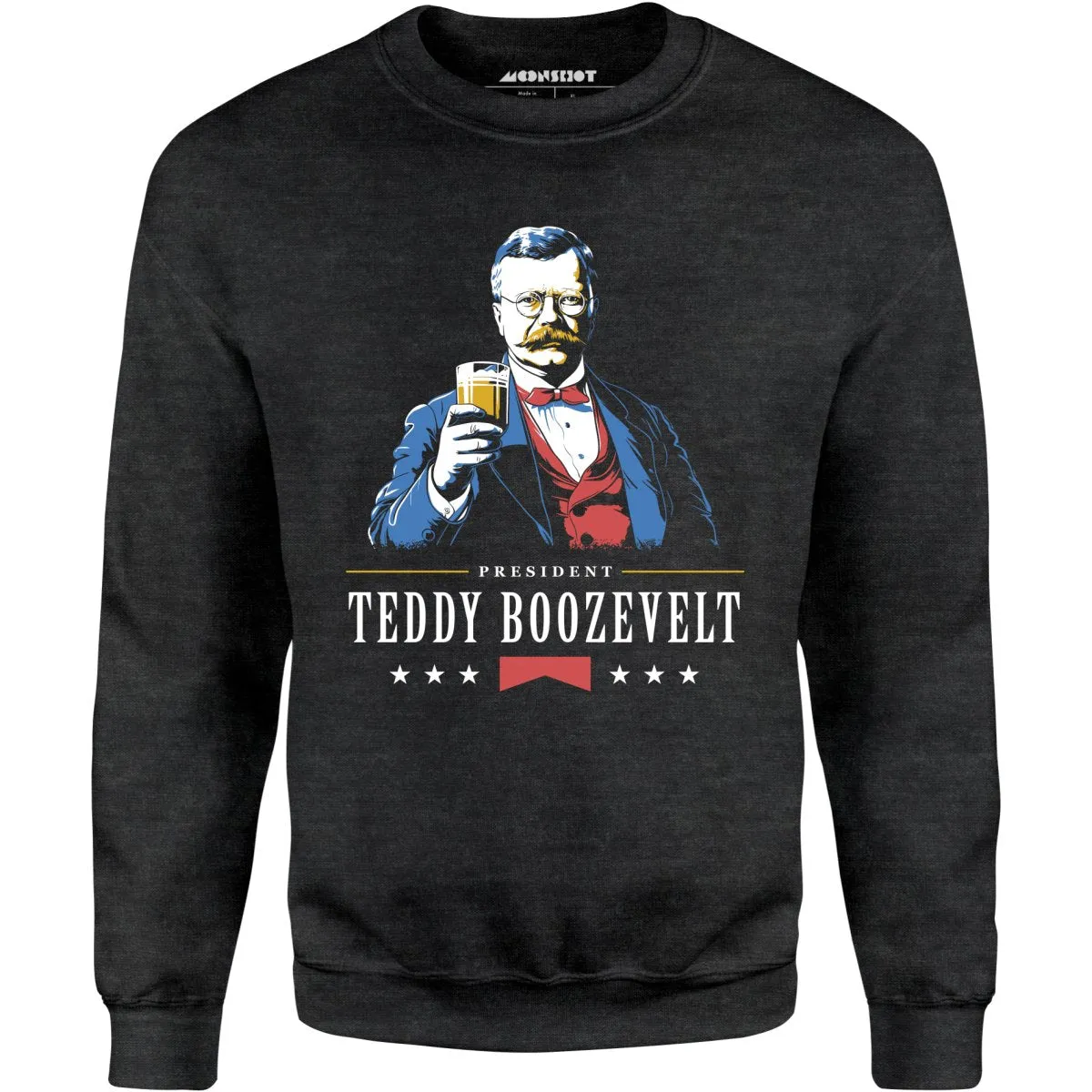 President Teddy Boozevelt - Unisex Sweatshirt