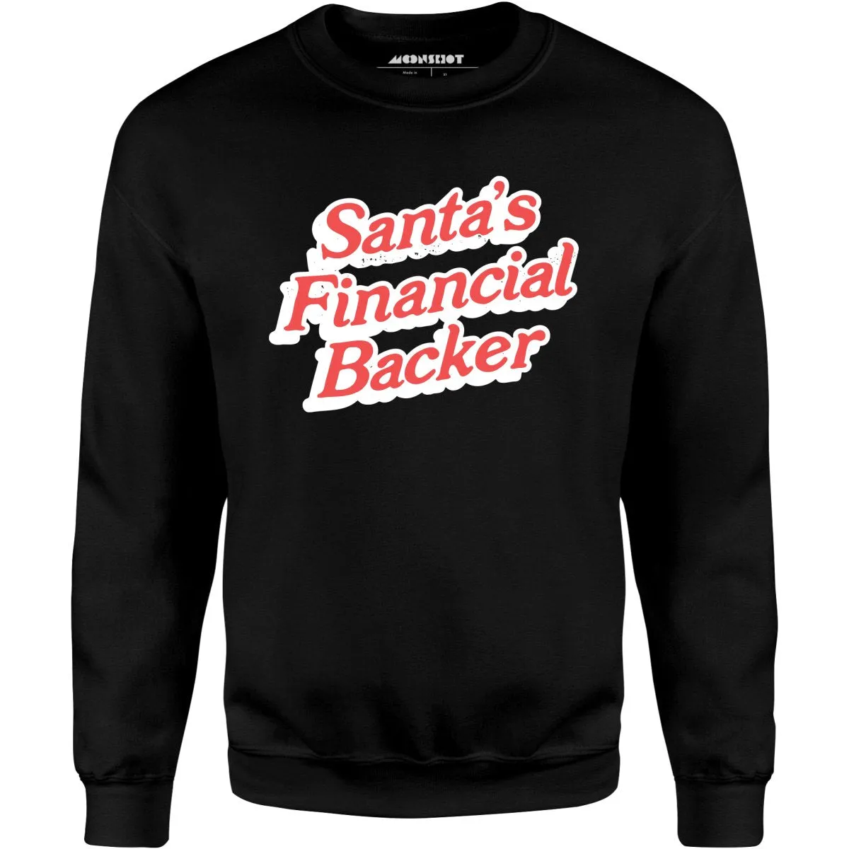 Santa's Financial Backer - Unisex Sweatshirt