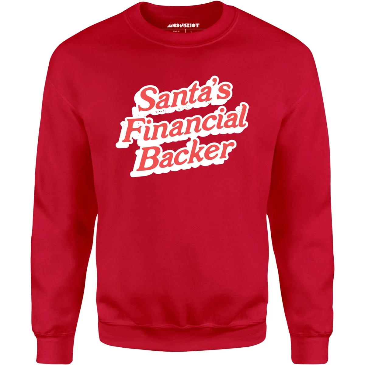 Santa's Financial Backer - Unisex Sweatshirt