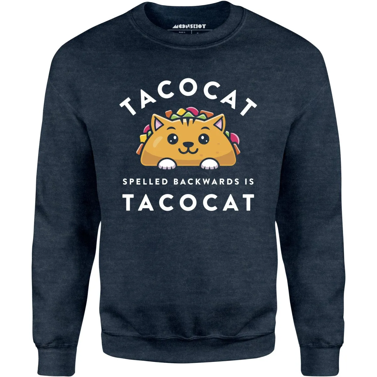 Tacocat Spelled Backwards - Unisex Sweatshirt