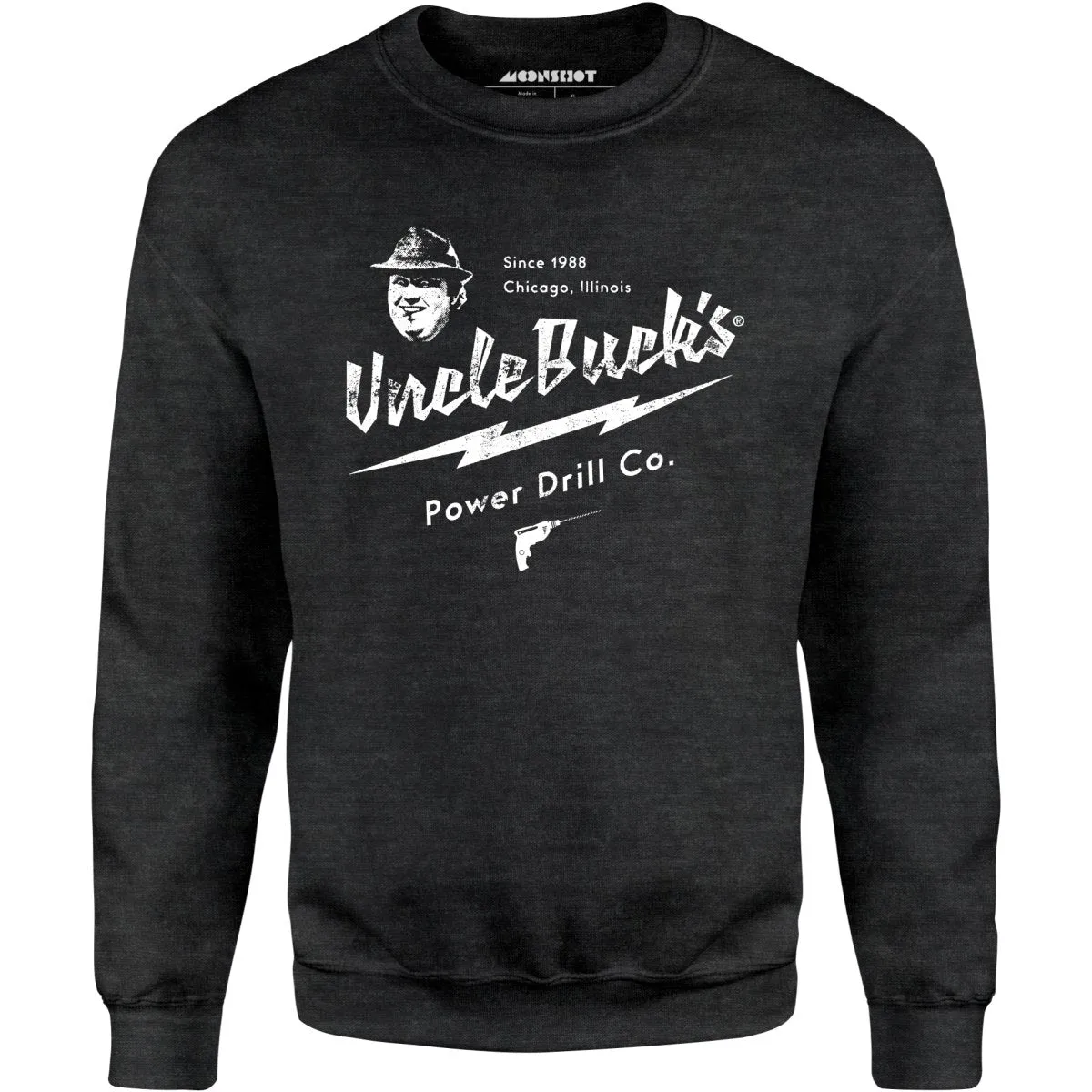 Uncle Buck's Power Drill Co. - Unisex Sweatshirt