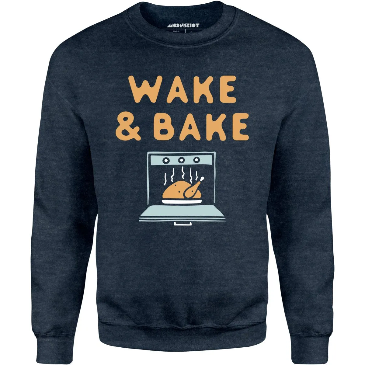 Wake & Bake - Unisex Sweatshirt