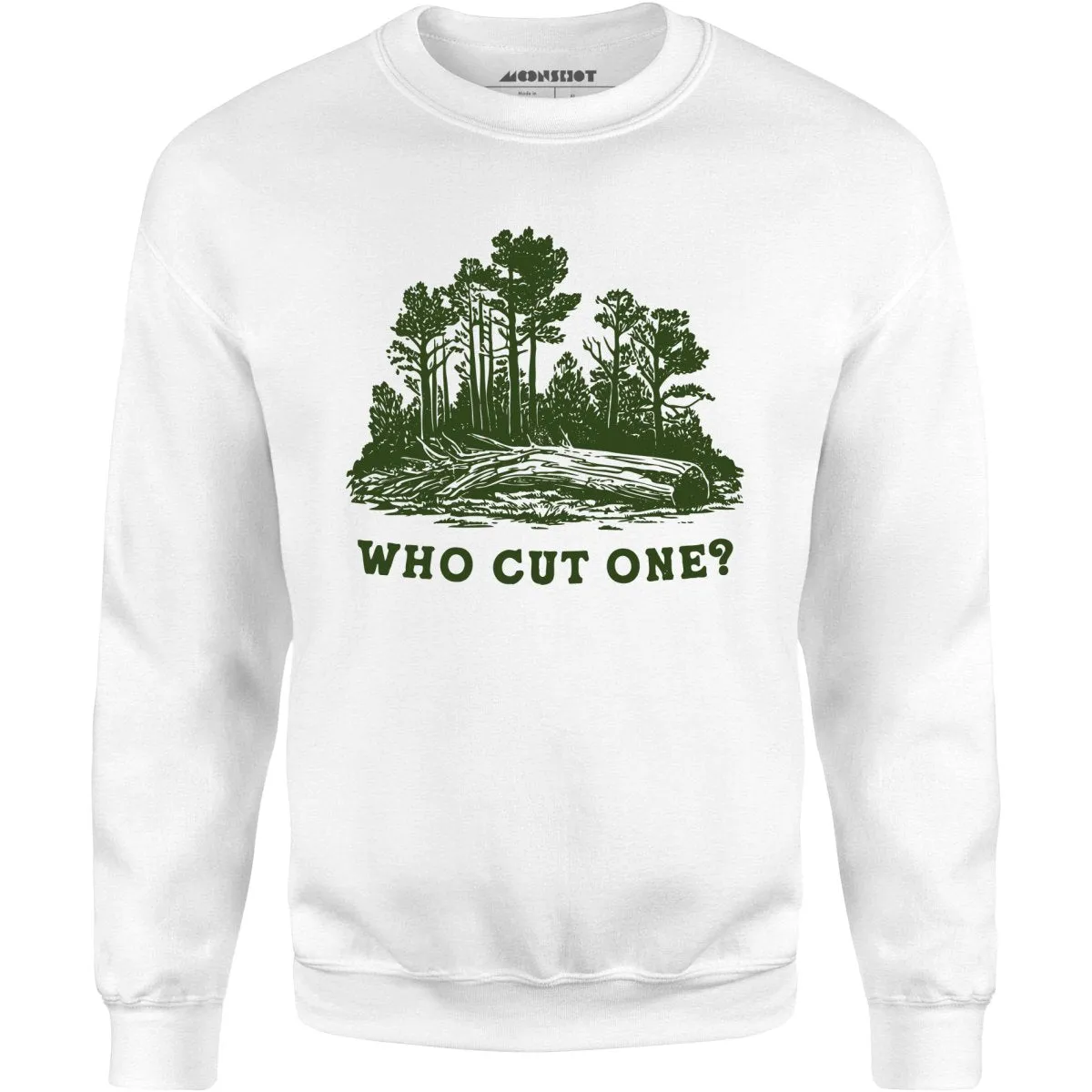 Who Cut One? - Unisex Sweatshirt